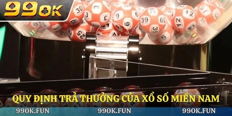 Quy định trả thưởng của xổ số miền Nam